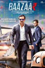 Baazaar (2018) Hindi