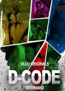 D Code Deewangi (2019) Hindi Ullu