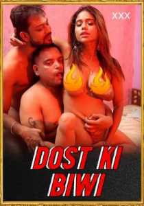 Dost Ki Biwi 2021 Xtramood