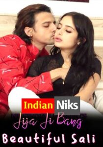 Jija Ji Bang Beautiful Sali (2022) NiksIndian