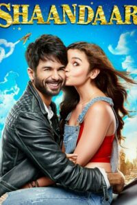 Shaandaar (2015) Hindi