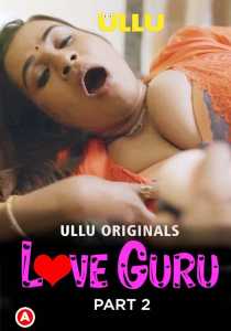 Love Guru Part 2 Hindi 2022 Ullu