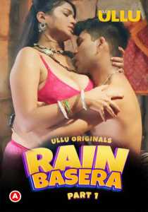 Rain Basera Part 1 2023 Ullu Hindi