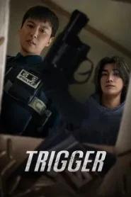 Trigger (2025) Hindi Dubbed Season 1 Complete